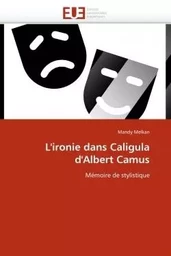 L''ironie dans Caligula d''Albert Camus