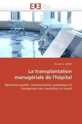 La transplantation managériale de l'hôpital