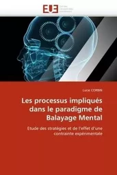 Les processus impliqués dans le paradigme de balayage mental