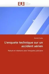 L''enquete technique sur un accident aérien