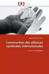 Construction des alliances syndicales internationales