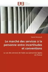 Le marché des services à la personne entre incertitudes et conventions