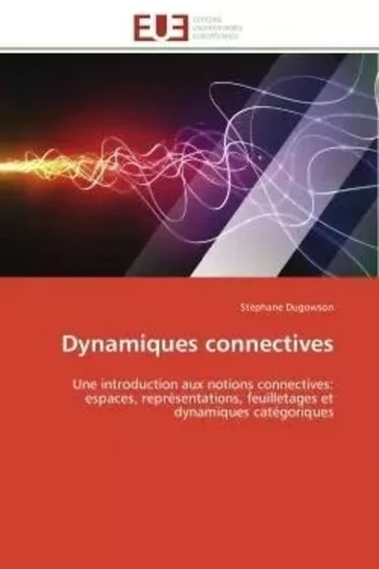 Dynamiques connectives -  DUGOWSON-S - UNIV EUROPEENNE