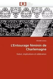 L''entourage féminin de charlemagne