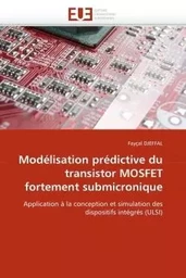 Modélisation prédictive du transistor mosfet fortement submicronique