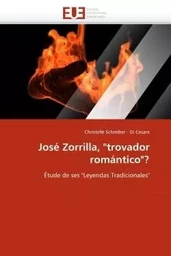 José zorrilla, "trovador romántico"?