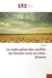 Le volet pénal des conflits du foncier rural en côte-d'ivoire