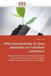 Effet bioinsecticide de deux alcaloïdes sur tribolium castaneum