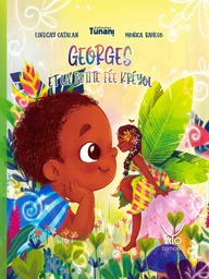 Georges et la petite fée kréyol