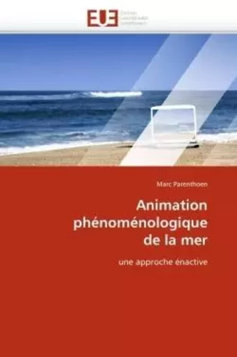 Animation phénoménologique de la mer - Marc PARENTHOEN - UNIV EUROPEENNE