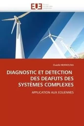 Diagnostic et detection  des deafuts des systèmes complexes