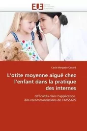 L''otite moyenne aiguë chez l''enfant dans la pratique des internes