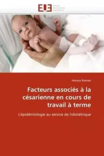 Facteurs associés à la césarienne en cours de travail à terme -  ROMAN-H - UNIV EUROPEENNE