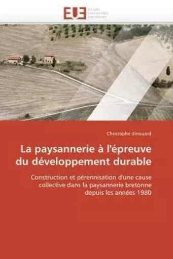 La paysannerie à l'épreuve du développement durable -  DINOUARD-C - UNIV EUROPEENNE