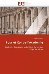 Pour et contre l''académie