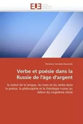 Verbe et poésie dans la russie de l'âge d'argent