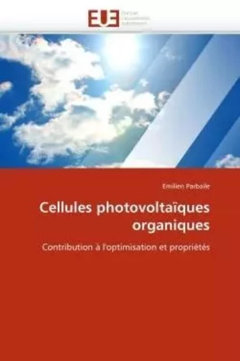 Cellules photovoltaïques organiques -  PARBAILE-E - UNIV EUROPEENNE