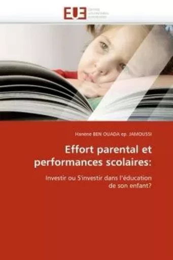 Effort parental et performances scolaires: -  BEN OUADA EP. JAMOUSSI-H - UNIV EUROPEENNE