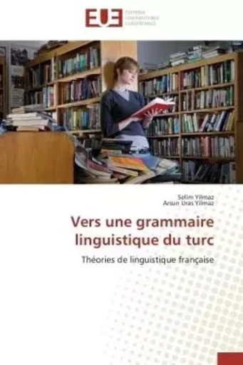 Vers une grammaire linguistique du turc -  Collectif Groupe Revue Fiduciaire - UNIV EUROPEENNE