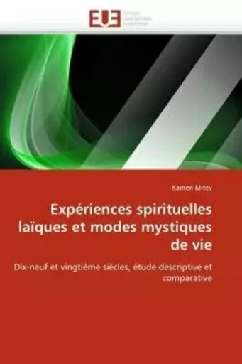 Expériences spirituelles laïques et modes mystiques de vie -  MITEV-K - UNIV EUROPEENNE