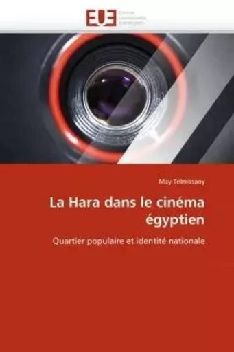 La Hara dans le cinéma égyptien - May TELMISSANY - UNIV EUROPEENNE