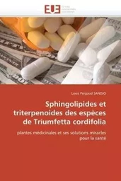 Sphingolipides et triterpenoides des espèces de triumfetta cordifolia