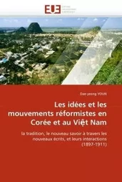 Les idées et les mouvements réformistes en corée et au vi t nam