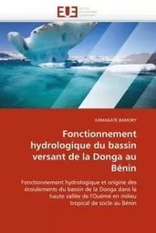 Fonctionnement hydrologique du bassin versant de la donga au bénin