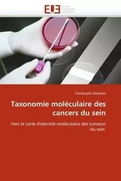 Taxonomie moléculaire des cancers du sein