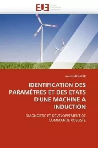 Identification des paramètres et des etats d''une machine a induction -  MENACER-A - UNIV EUROPEENNE