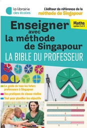 Méthode de Singapour (2024) – La bible du professeur