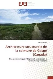 Architecture structurale de la ceinture de gaspé (canada)