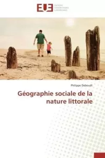 Géographie sociale de la nature littorale -  DEBOUDT-P - UNIV EUROPEENNE