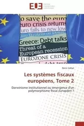 Les systèmes fiscaux européens, tome 2