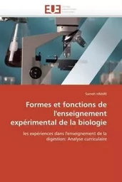 Formes et fonctions de l'enseignement expérimental de la biologie