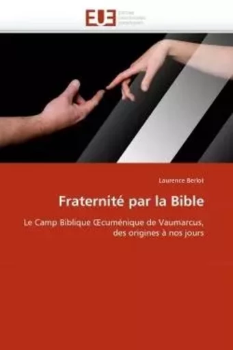 Fraternité par la Bible - Laurence BERLOT - UNIV EUROPEENNE