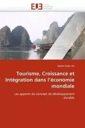 Tourisme, Croissance et Intégration dans l''économie mondiale