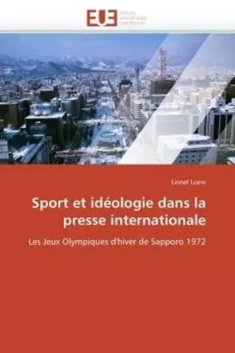 Sport et idéologie dans la presse internationale -  LOEW-L - UNIV EUROPEENNE