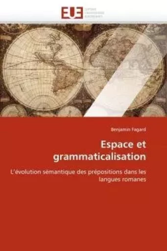 Espace et grammaticalisation -  FAGARD-B - UNIV EUROPEENNE