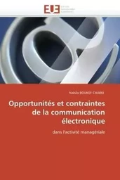 Opportunités et contraintes de la communication électronique