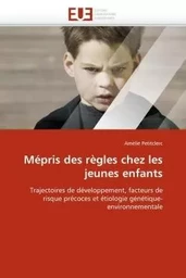 Mépris des règles chez les jeunes enfants