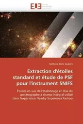 Extraction d'étoiles standard et étude de PSF pour l'instrument SNIFS