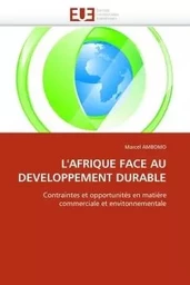 L''AFRIQUE FACE AU DEVELOPPEMENT DURABLE