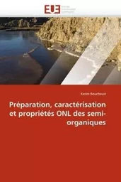 Préparation, caractérisation et propriétés ONL des semi-organiques