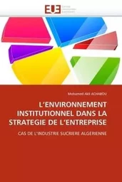 L''ENVIRONNEMENT INSTITUTIONNEL DANS LA STRATEGIE DE L''ENTREPRISE