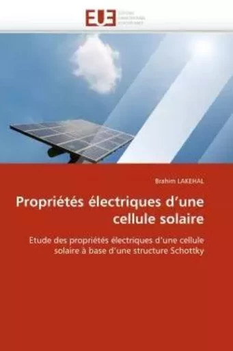 Propriétés électriques d''une cellule solaire -  LAKEHAL-B - UNIV EUROPEENNE