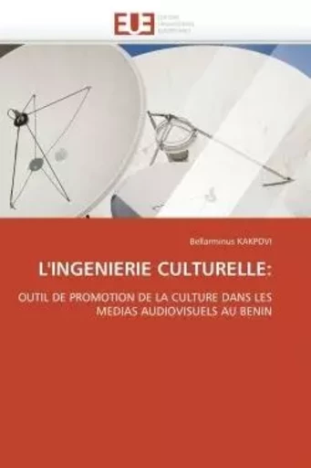 L'ingenierie culturelle: -  KAKPOVI-B - UNIV EUROPEENNE