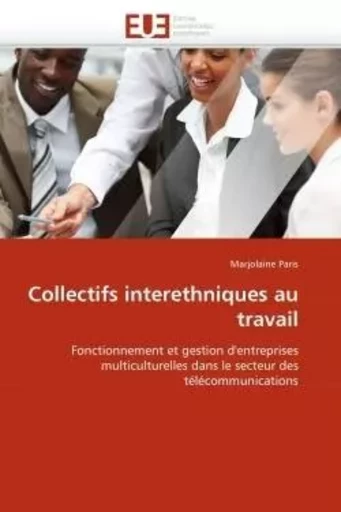 Collectifs interethniques au travail -  PARIS-M - UNIV EUROPEENNE