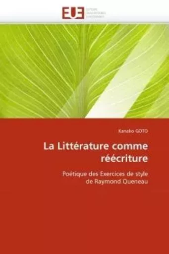 La littérature comme réécriture -  GOTO-K - UNIV EUROPEENNE