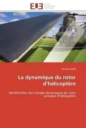 La dynamique du rotor d'hélicoptère